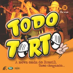 Todo Torto - a Nova Onda do Brasil, Vol. 3 (Ao Vivo)