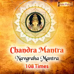 Chandra Mantra 108 Times (Moon Navgraha Mantra)