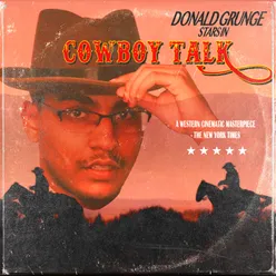 Donald Grunge in Cowboy Talk