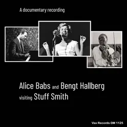 Alice Babs and Bengt Hallberg Visiting Stuff Smith-A Documentary Recording