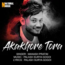 Akakhore Tora - Single
