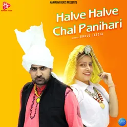 Halve Halve Chal Panihari