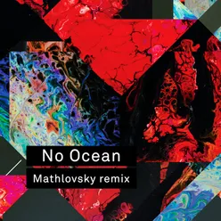 No Ocean - Mathlovsky Remix