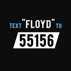 Text Floyd to 55156