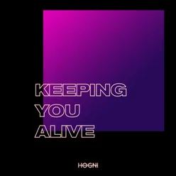 Keeping You Alive