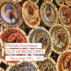 Old Horoscopes (Recordings 2005 – 2011)