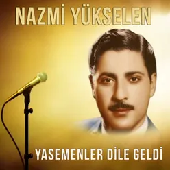 Yasemenler Dile Geldi