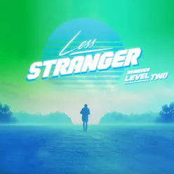 Stranger Remixes Level Two