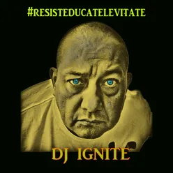 Resist Educate Levitate