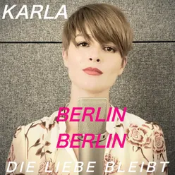 Berlin Berlin - Die Liebe bleibt
