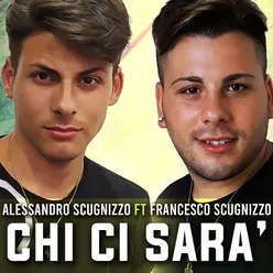 Chi Ci Sara'