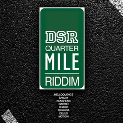 Quarter Mile Riddim