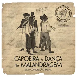 Capoeira - a Dança da Malandragem