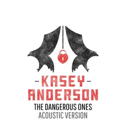 The Dangerous Ones-Acoustic Version