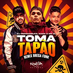 Toma Tapão-Remix Brega Funk