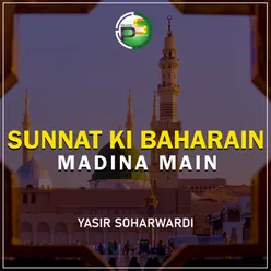 Sunnat Ki Baharain Madine Main