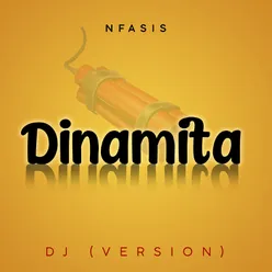 Dinamita-DJ Versión