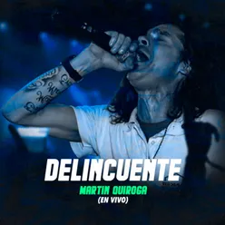 Delincuente (En Vivo)