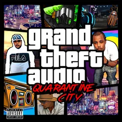 Grand Theft Audio Quarantine City