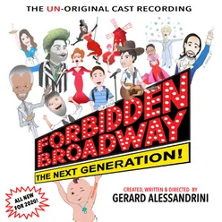 Forbidden Broadway, Vol. 13: The Next Generation