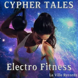 Cypher Tales Electro Fitness