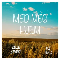 Med Meg Hjem (feat. Ole Hartz)