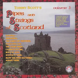 Tommy Scott's Pipes & Strings of Scotland Vol 3