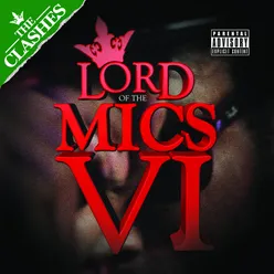 Lord of the Mics VI (The Clashes)