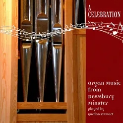 A Celebration: Organ Music from Dewsbury Minster
