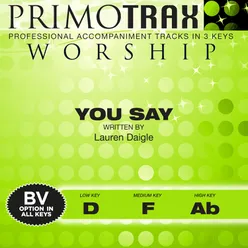 You Say-Medium Key - F - with Backing Vocals