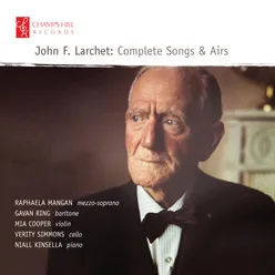 John F. Larchet: Complete Songs & Airs