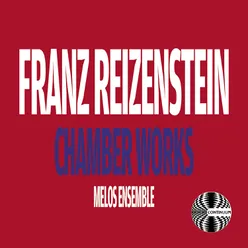 Franz Reizenstein: Chamber Works