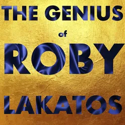 The Genius of Roby Lakatos