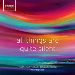 All Things Are Quite Silent (arr. Kerry Andrew)