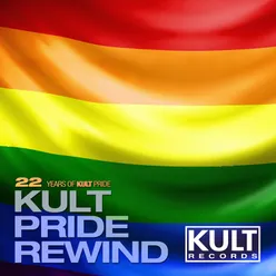 Kult Records Presents: 22 Years of Kult Pride (Kult Pride Rewind)