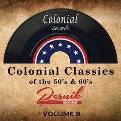 Colonial Classics of the 50's & 60's Vol. 8