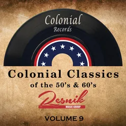 Colonial Classics of the 50's & 60's Vol. 9