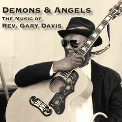 Demons & Angels - the Music of Rev. Gary Davis