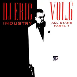 Dj Eric Industry, Vol. 6 All Stars Parte 1