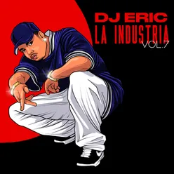 Dj Eric la Industria, Vol. 7