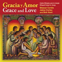 Que la Gracia y el Amor-Bilingual Version