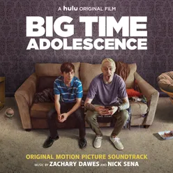 Big time adolescence