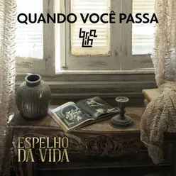 Quando Você Passa-Acústico