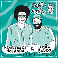 Canto da Praya - Hamilton de Holanda e João Bosco Ao Vivo