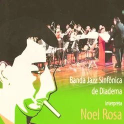 Interpreta Noel Rosa