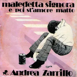 Maledetta Signora / E Poi St'Amore Matto