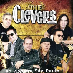 The Clevers - Ao Vivo Em São Paulo