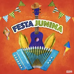 Festa Junina: Forró das Antigas