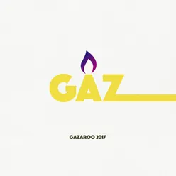 Gaz - Gazaroo 2017