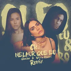 Melhor Que Eu-Glazba, Vitoria Ribeiro Remix